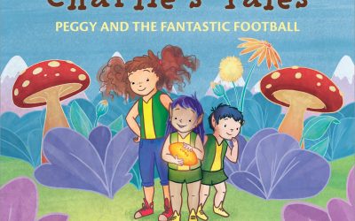 Charlie’s Tales Peggy and the Fantastic Football