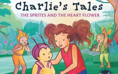 Charlie’s Tales The Sprites and the Heart Flower